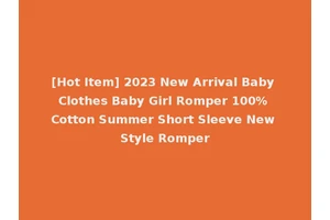 [Hot Item] 2023 New Arrival Baby Clothes Baby Girl Romper 100% Cotton Summer Short Sleeve New Style Romper