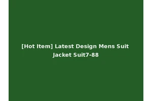 [Hot Item] Latest Design Mens Suit Jacket Suit7-88