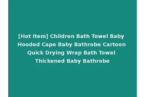 [Hot Item] Children Bath Towel Baby Hooded Cape Baby Bathrobe Cartoon Quick Drying Wrap Bath Towel Thickened Baby Bathrobe
