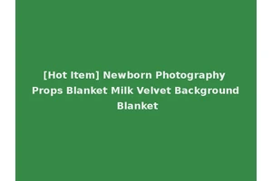 [Hot Item] Newborn Photography Props Blanket Milk Velvet Background Blanket