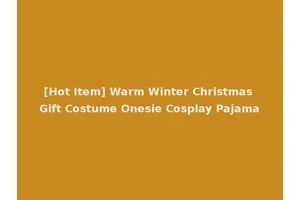 [Hot Item] Warm Winter Christmas Gift Costume Onesie Cosplay Pajama