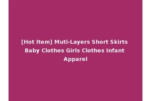 [Hot Item] Muti-Layers Short Skirts Baby Clothes Girls Clothes Infant Apparel
