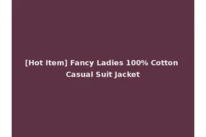 [Hot Item] Fancy Ladies 100% Cotton Casual Suit Jacket