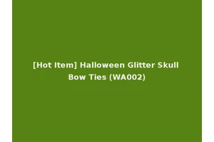 [Hot Item] Halloween Glitter Skull Bow Ties (WA002)