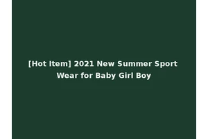 [Hot Item] 2021 New Summer Sport Wear for Baby Girl Boy