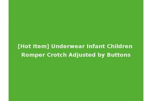 [Hot Item] Underwear Infant Children Romper Crotch Adjusted by Buttons