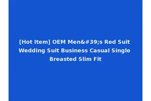 [Hot Item] OEM Men's Red Suit Wedding Suit Business Casual Single Breasted Slim Fit