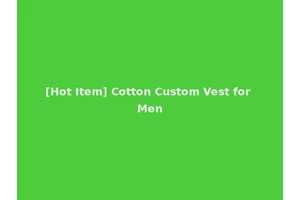 [Hot Item] Cotton Custom Vest for Men