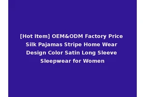 [Hot Item] OEM&ODM Factory Price Silk Pajamas Stripe Home Wear Design Color Satin Long Sleeve Sleepwear for Women