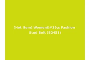 [Hot Item] Women's Fashion Stud Belt (B2451)