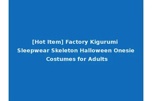 [Hot Item] Factory Kigurumi Sleepwear Skeleton Halloween Onesie Costumes for Adults