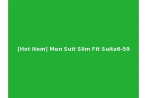 [Hot Item] Men Suit Slim Fit Suita6-59