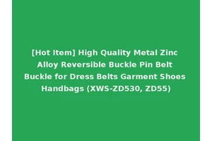 [Hot Item] High Quality Metal Zinc Alloy Reversible Buckle Pin Belt Buckle for Dress Belts Garment Shoes Handbags (XWS-ZD530, ZD55)