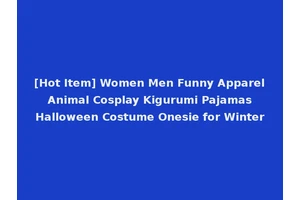 [Hot Item] Women Men Funny Apparel Animal Cosplay Kigurumi Pajamas Halloween Costume Onesie for Winter