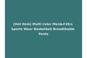 [Hot Item] Multi Color Men's Sports Wear Basketball Breadthable Pants