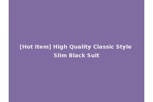 [Hot Item] High Quality Classic Style Slim Black Suit