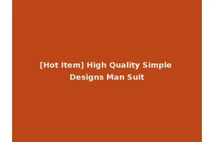 [Hot Item] High Quality Simple Designs Man Suit