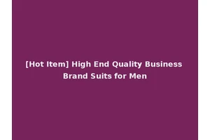 [Hot Item] High End Quality Business Brand Suits for Men