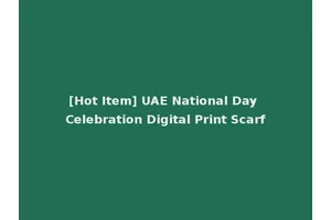 [Hot Item] UAE National Day Celebration Digital Print Scarf