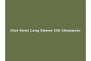 [Hot Item] Long Sleeve Silk Sleepwear