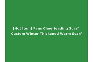 [Hot Item] Fans Cheerleading Scarf Custom Winter Thickened Warm Scarf