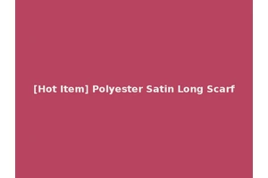 [Hot Item] Polyester Satin Long Scarf