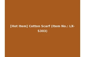 [Hot Item] Cotton Scarf (Item No.: LX-S303)