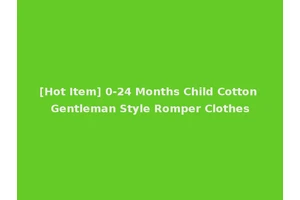 [Hot Item] 0-24 Months Child Cotton Gentleman Style Romper Clothes