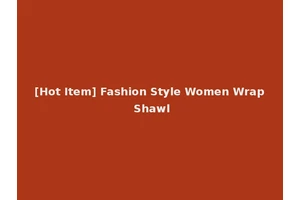 [Hot Item] Fashion Style Women Wrap Shawl