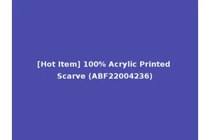 [Hot Item] 100% Acrylic Printed Scarve (ABF22004236)