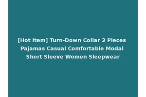 [Hot Item] Turn-Down Collar 2 Pieces Pajamas Casual Comfortable Modal Short Sleeve Women Sleepwear