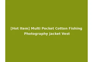 [Hot Item] Multi Pocket Cotton Fishing Photography Jacket Vest