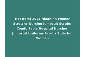 [Hot Item] 2025 Niaahinn Women Stretchy Nursing Jumpsuit Scrubs Comfortable Hospital Nursing Jumpsuit Uniforms Scrubs Suits for Women