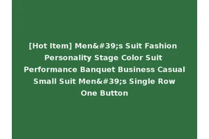 [Hot Item] Men's Suit Fashion Personality Stage Color Suit Performance Banquet Business Casual Small Suit Men's Single Row One Button