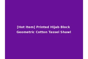 [Hot Item] Printed Hijab Block Geometric Cotton Tassel Shawl