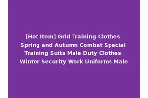 [Hot Item] Grid Training Clothes Spring and Autumn Combat Special Training Suits Male Duty Clothes Winter Security Work Uniforms Male