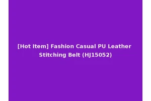 [Hot Item] Fashion Casual PU Leather Stitching Belt (HJ15052)