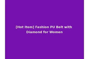 [Hot Item] Fashion PU Belt with Diamond for Women