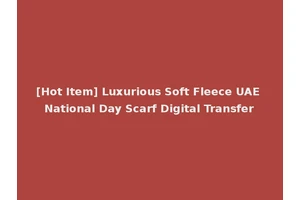 [Hot Item] Luxurious Soft Fleece UAE National Day Scarf Digital Transfer