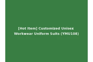 [Hot Item] Customized Unisex Workwear Uniform Suits (YMU108)