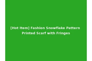 [Hot Item] Fashion Snowflake Pattern Printed Scarf with Fringes