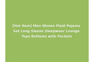 [Hot Item] Men Woven Plaid Pajama Set Long Sleeve Sleepwear Lounge Tops Bottoms with Pockets