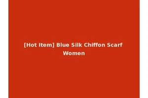 [Hot Item] Blue Silk Chiffon Scarf Women