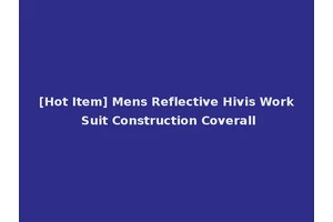 [Hot Item] Mens Reflective Hivis Work Suit Construction Coverall