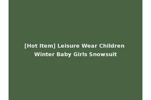 [Hot Item] Leisure Wear Children Winter Baby Girls Snowsuit