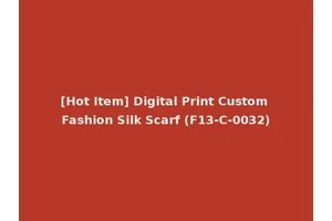 [Hot Item] Digital Print Custom Fashion Silk Scarf (F13-C-0032)