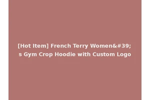 [Hot Item] French Terry Women's Gym Crop Hoodie with Custom Logo