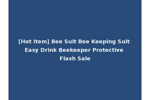 [Hot Item] Bee Suit Bee Keeping Suit Easy Drink Beekeeper Protective Flash Sale