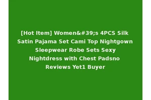 [Hot Item] Women's 4PCS Silk Satin Pajama Set Cami Top Nightgown Sleepwear Robe Sets Sexy Nightdress with Chest Padsno Reviews Yet1 Buyer