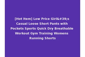 [Hot Item] Low Price Girl's Casual Loose Short Pants with Pockets Sports Quick Dry Breathable Workout Gym Training Womens Running Shorts